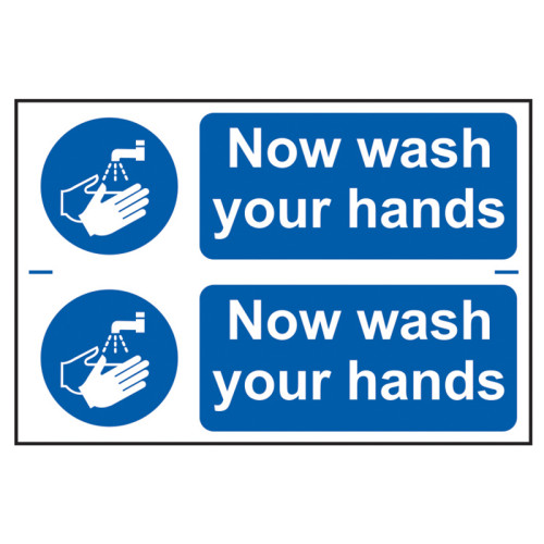 Now Wash Your Hands - PVC Sign 300 x 200mm