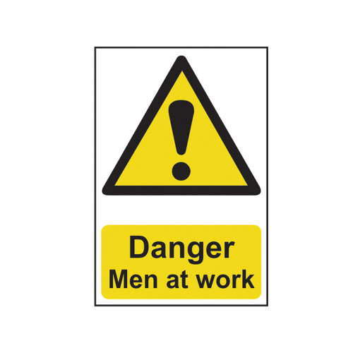 Danger Men At Work - PVC Sign 200 x 300mm