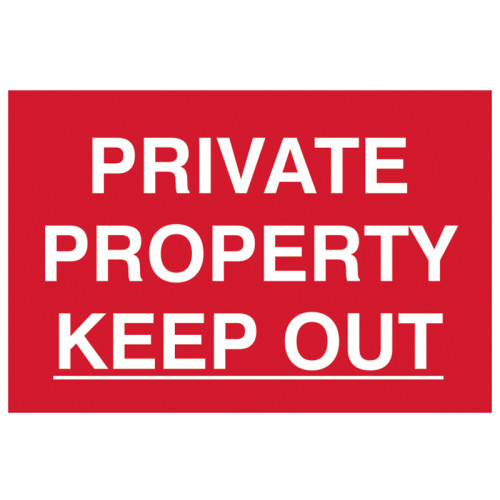 Private Property Keep Out - PVC Sign 300 x 200mm