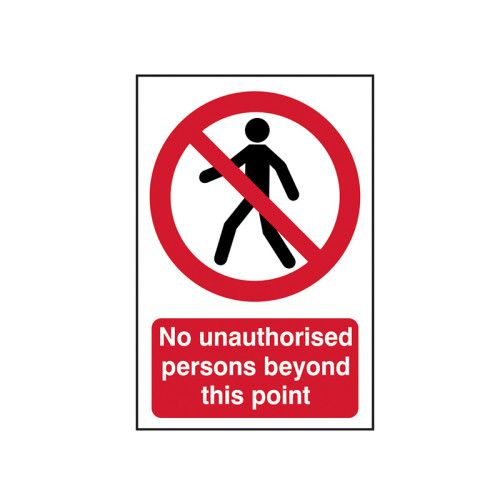 No Unauthorised Persons Beyond This Point - PVC Sign 400 x 600mm