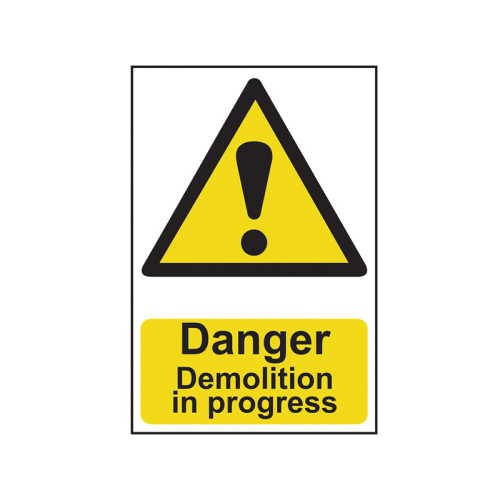 Danger Demolition In Progress - PVC Sign 400 x 600mm