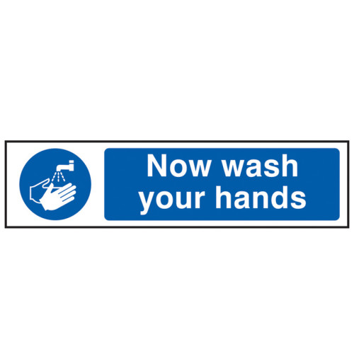 Now Wash Your Hands - PVC Sign 200 x 50mm