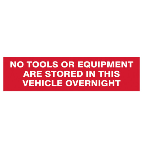 No Tools Stored In Vehicle Overnight - 2 Signs 300 x 200mm